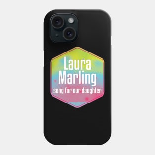 Song For Our Daughter Phone Case