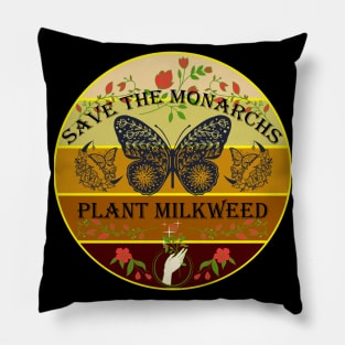 Save The Monarchs Plant Milkweed Sunset Pillow