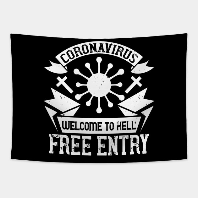 Coronavirus Welcome To Hell, Free Entry Tapestry by HelloShirt Design