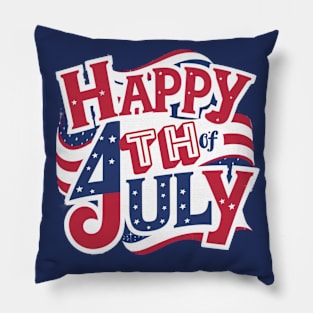 Happy 4Th of July American Independence Day Pillow