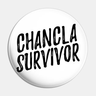 Chancla survivor - black design Pin