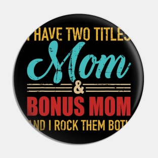 Two titles mom and bonus mom and rock both vintage retro Pin