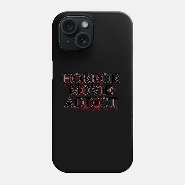 Horror movie addict Phone Case by Nogh.art