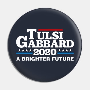 Tulsi Gabbard 2020 A Brighter Future Pin