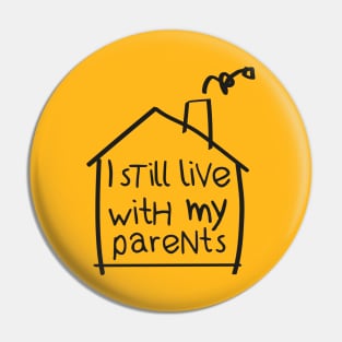 I still live with my parents Pin