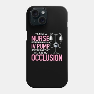 I'm Just A Nurse Standing Phone Case