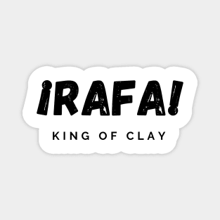 rafa king of clay 2 Magnet