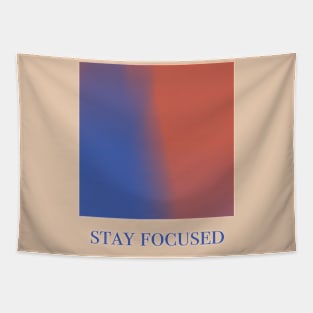 Stay Focused Tapestry