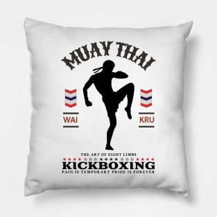 Muay Thai Pain is Temporary Pride is Forever Pillow