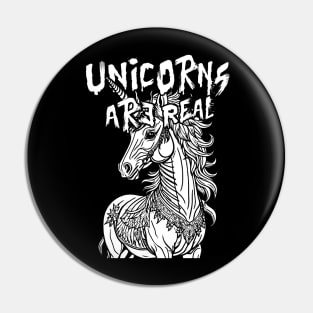 Unicorns Are Real Pin