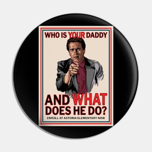 Who Is Your Daddy? Pin