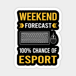 Weekend Forecast Esport Esports Magnet