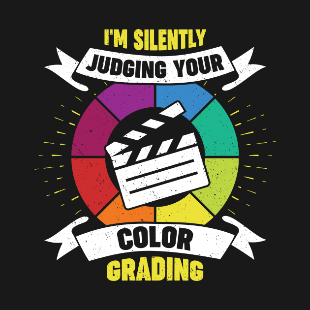 Funny Color Grading Video Editing Editor Gift by Dolde08