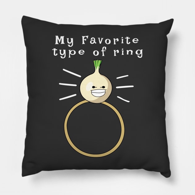 My Favorite Type of Ring - Onion Ring Pillow by Oh My Pun