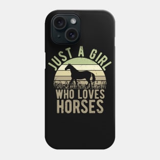 Just A Girl Who Loves Horses for Horse Lovers Gift Phone Case