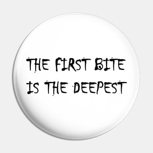 Vampire Quote | Goth | Gothic | Emo Pin