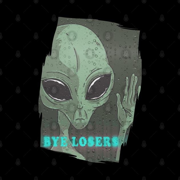 Bye losers, funny cute alien doesn’t belong here graphic, UFO outer space lover tee for men and women by Luxera Wear