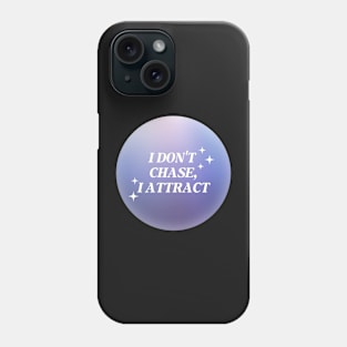 I Don't Chase, I Attract Purple Aura Phone Case