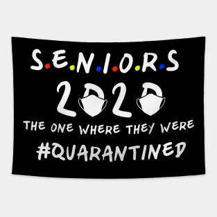 Seniors 2020 The One Where They Were Quarantined Tapestry