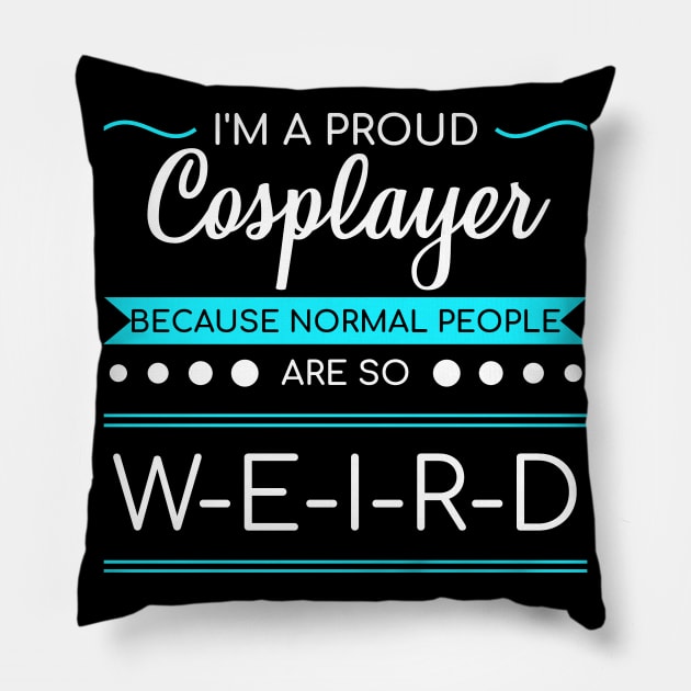 Cosplay Proud Cosplayer Anime Manga Hentai Gift Pillow by bigD