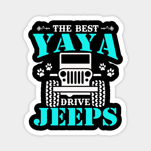 The Best Yaya Drive Jeeps  Cute Dog Paws Jeep Lover Jeep Men/Women/Kid Jeeps Magnet by Superdadlove