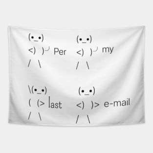 Per My Last Email Tapestry