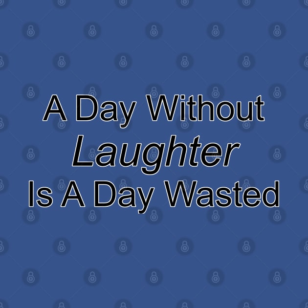 A Day Without Laughter by The Great Stories