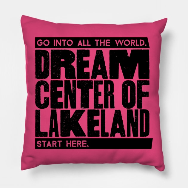 Dream Center of Lakeland Headline Black Pillow by DreamCenterLKLD