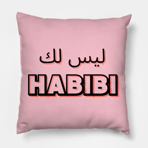 not your habibi 4 Pillow by Medotshirt