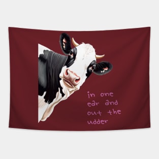 In One Ear Out Of The Udder Pun Cartoon Style Cow Tapestry