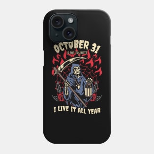 October 31 Is For Tourists Phone Case