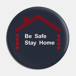 Stay home stay safe Pin