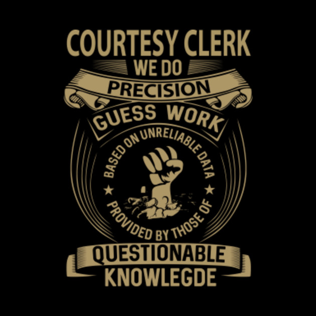 COURTESY CLERK WE DO PRECISION - Courtesy Clerk - Mug | TeePublic AU