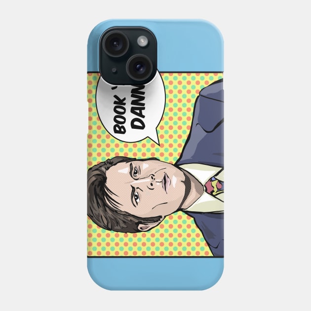 Book em Danno Phone Case by FanboyMuseum