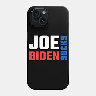 Joe Biden Sucks 2020 Phone Case