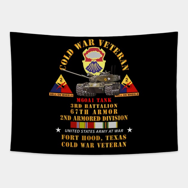 Cold War Vet - 3rd Bn 67th Armor - 2nd AR Div - Ft Hood, TX  - M60A1 Tank w COLD SVC Tapestry by twix123844