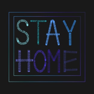 stay home T-Shirt