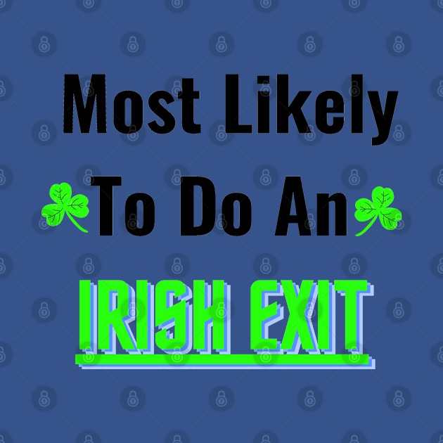 most likely to do an irish exit by mdr design