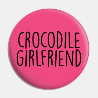 crocodile girlfriend Pin