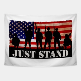 Just Stand For The American Flag National Anthem Patriot Tapestry