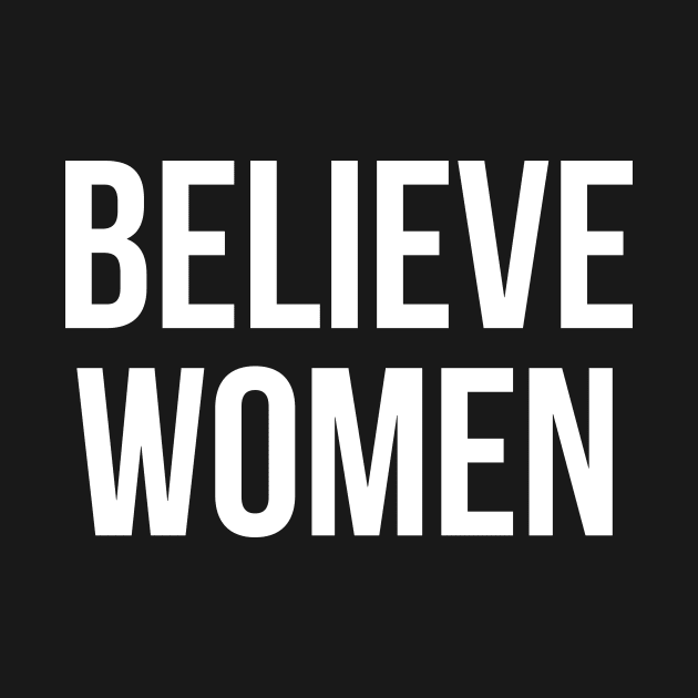 Believe Women by midwifesmarket