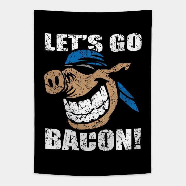 Funny Let's Go Bacon Hog Design Parody Tapestry by hobrath