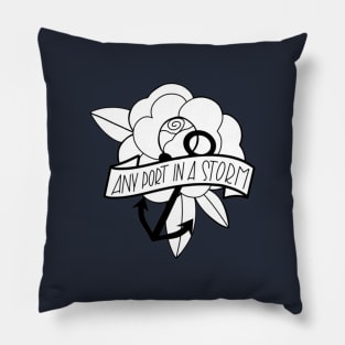 Any port in a storm Pillow