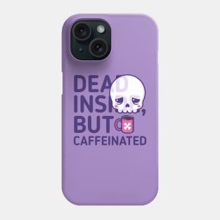 Tired kawaii skull with bones coffee cup + coffee slogan Phone Case