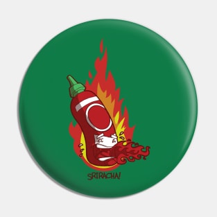 Sriracha! Pin