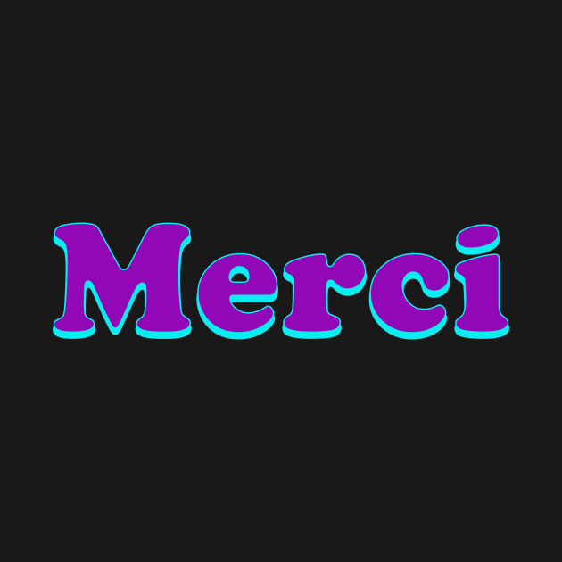 Merci by thedesignleague