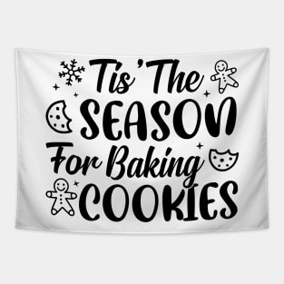 Funny Baking Cookies Gift, The Season For Baking Cookies Tapestry