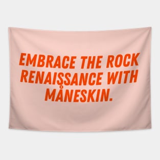 Embrace the Rock Renaissance with Måneskin. Tapestry