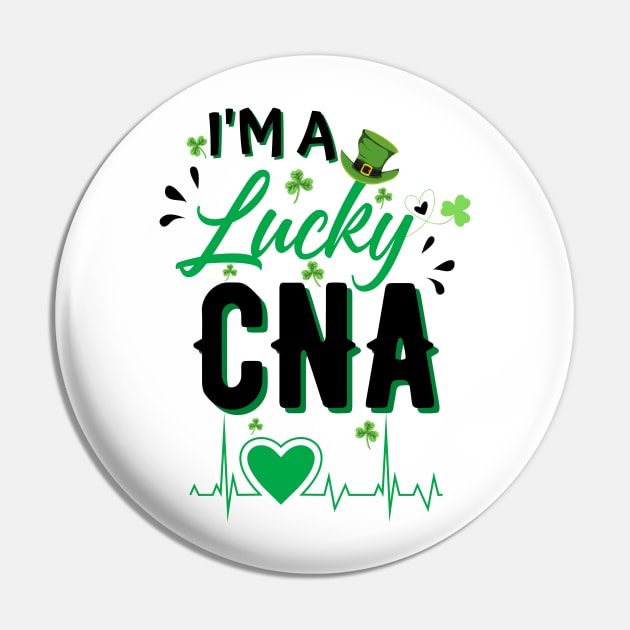 I’m A lucky CNA, Cna St Patricks Day Nurse St Patrick's Day Pin by JustBeSatisfied