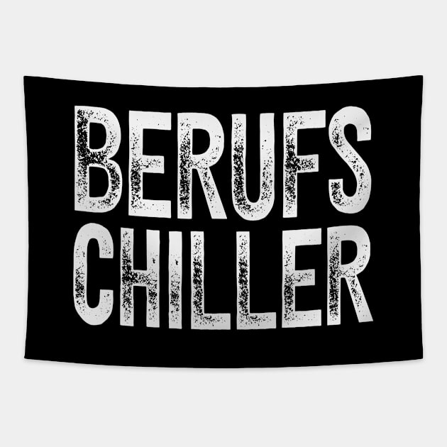 Berufs Chiller Faulenzer Spaß Chill Tapestry by Foxxy Merch